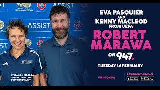 UEFA Eva Pasquier & Kenny Macleod | MSW On 947 | Robert Marawa on 947