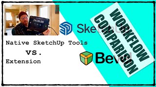 SketchUp Native Tools vs. Bevel Extension