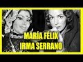 MARÍA FÉLIX ES UNA MOMIA INCULTA SEGÚN IRMA SERRANO