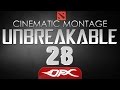 DotA2 Cinematic Montage - Episode 28 - UNBREAKABLE 3