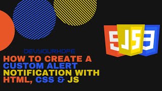 How To Create A Custom Alert Notification With HTML, CSS & JS