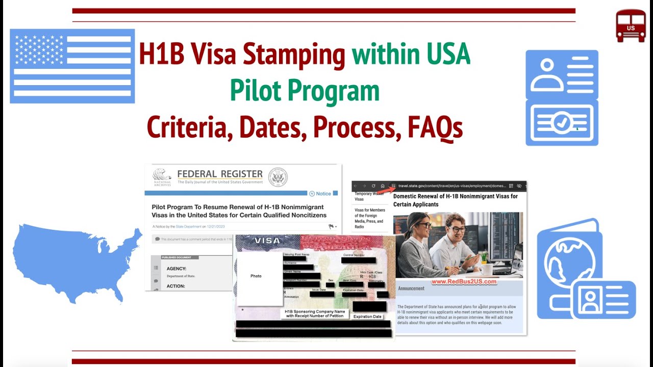 Summary Of The H1B Visa Stamping Within USA Pilot Program: Criteria ...