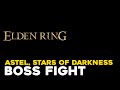 Elden Ring Astel, Stars Of Darkness Boss Fight (Solo)