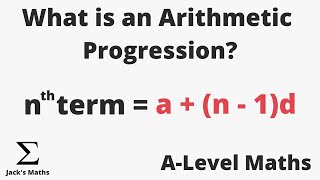 What is an Arithmetic Progression | A-Level Maths