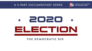2020 Election: The Democratic Bid - Full Movie | Taylor Ronson, Deryn Oliver