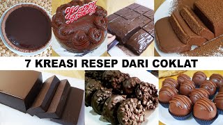 7 KREASI RESEP DARI COKLAT | ENAKNYA KEBANGETAN!!