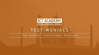 Feedback of ICT Academy | Prof Izomidin | State Islamic University