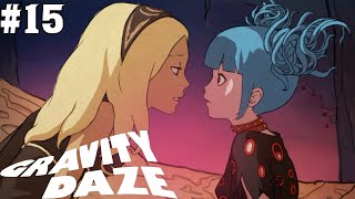 【GRAVITY DAZE】#15 Episode15 世界のすべての記憶(Toute la mémoire vive du monde)【グラビティ デイズ】