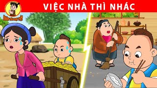 VIỆC NHÀ THÌ NHÁC - Nhân Tài Đại Việt - Phim hoạt hình - Truyện Cổ Tích Việt Nam | Xưởng Phim