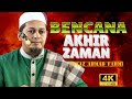 USTAZ AHMAD FAHMI ~ BENCANA AKHIR ZAMAN