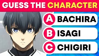 TRY TO GUESS THE BLUE LOCK CHARACTERS ⚽ ANIME EASY QUIZ 💥