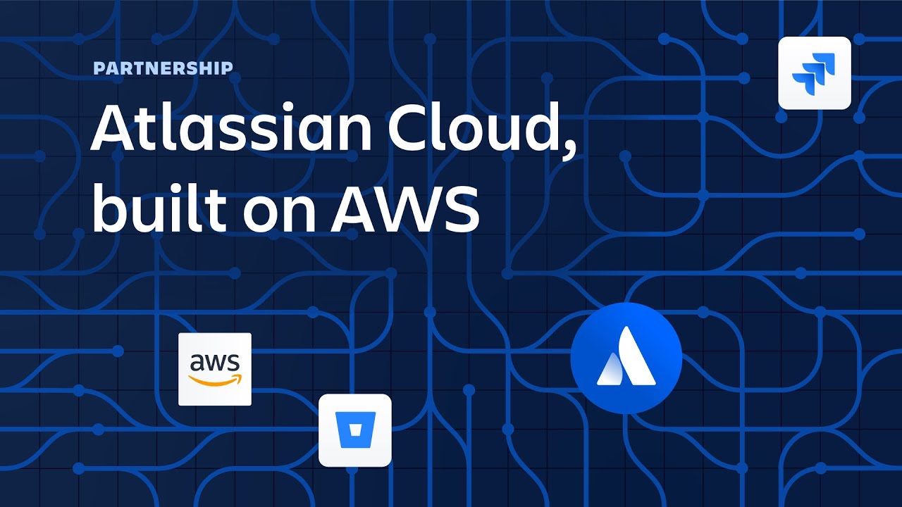 Adopt Modern IT Practices With Atlassian Cloud On AWS - YouTube