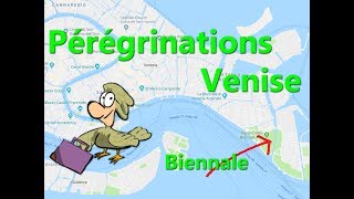 Pérégrinations Venise, Ép.16 : Biennale