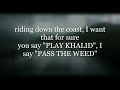 Khalid-OTW (Lyrics) ft. 6LACK ,Ty dolla $ign