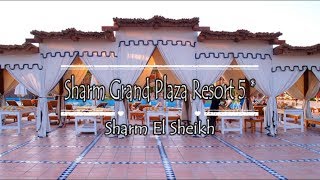 Sharm Grand Plaza Resort 5*, Sharm El Sheikh, Egypt