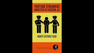YouTubers Arrested Outside Nancy Guthrie's House