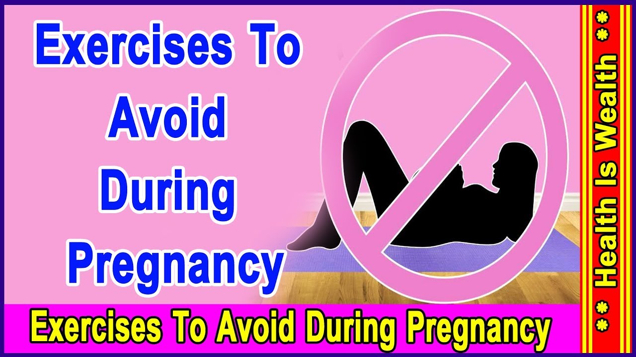 Exercises To Avoid During Pregnancy- Exercise Which Should Not Do By ...