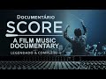 Trilha Sonora - Um Documentário Sobre as Composições Para o Cinema (2016) Documentário | Completo