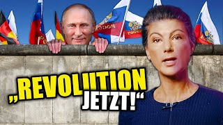 Wagenknecht Möchte Eine Revolution FÜR PUTIN In Deutschland!