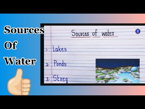What are 5 sources of water?