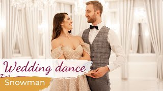 Snowman - Sia ☃️ Wedding Dance ONLINE | First Dance for a Winter Wedding ❄️
