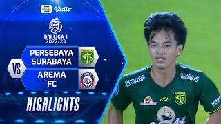 Highlights - Persebaya Surabaya VS Arema FC | BRI Liga 1 2022/2023