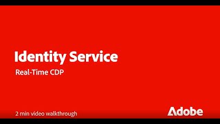Identity Service in Real-Time CDP | Adobe for Business