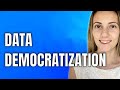 Data to Insights: Data Democratization