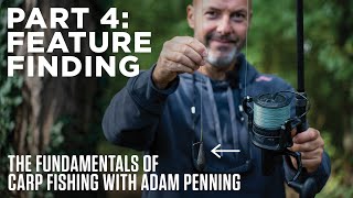 Feature Finding | The Fundamentals of Carp Fishing with Adam Penning
