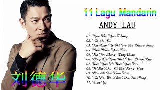11 Lagu Mandarin Andy lau Album 90 an Andy lau 刘德华 The Best Songs Of Andy Lau 2018