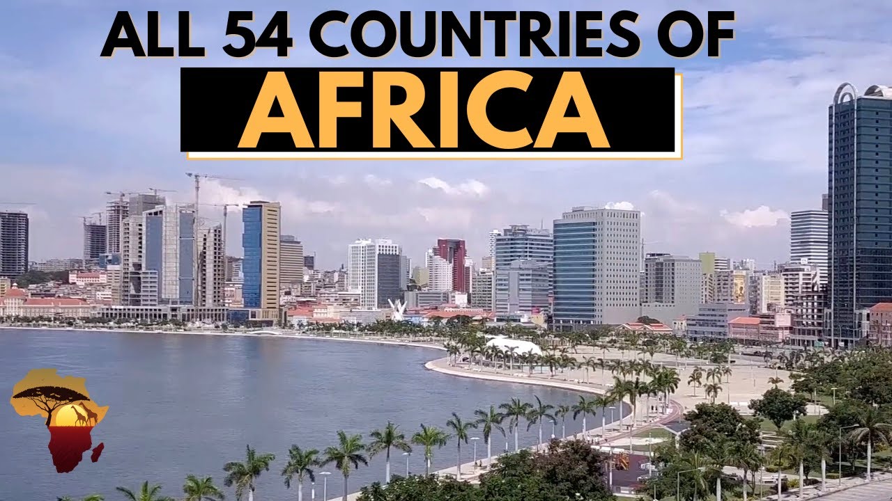 Here Are All The 54 Countries Of Africa All Countries Of The African