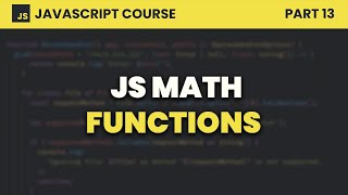 Math Functions | JavaScript for Beginners #13