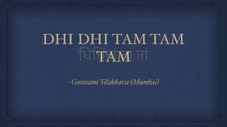 Dhi Dhi Tam - Shri Mukundraiji Maharaj ki bandish (Pushtimargiya Haveli Sangeet Kirtan)