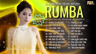 LK Rumba Nhạc Trẻ Chất Lượng Cao 2024 - Tuyệt Phẩm Rumba Nhạc Trẻ 8x 9x Hot - Một Thời Đã Xa