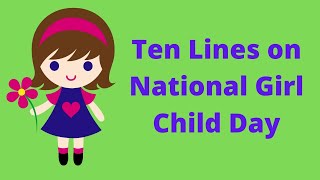 10 Lines on National Girl Child Day in English/Essay on National Day of the Girl 2021
