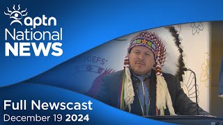 APTN National News December 19, 2024 – Grand chief to return following fight, Leadership concerns