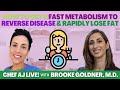 How To Get a Fast Metabolism to Reverse Disease and Rapidly Lose Fat with Brooke Goldner, M.D.