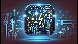 Short Circuit Analysis in CymDist