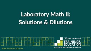 Mini Series Part 5 - Laboratory Math II: Solutions & Dilutions