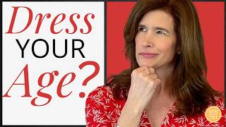 Stop Dressing Your Age (Do This Instead)