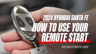 How to Use Remote Start — 2024 Hyundai Santa Fe