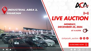 AL QARYAH CARS AUCTION | INDUSTRIAL AREA 2 SHARJAH | MONDAY 23 DECEMBER 2024