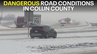 Dallas Weather: Dicey road conditions in Collin County