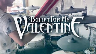 Bullet for my Valentine - Take It Out On Me drum cover