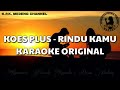 Karaoke Koes Plus - Rindu Kamu