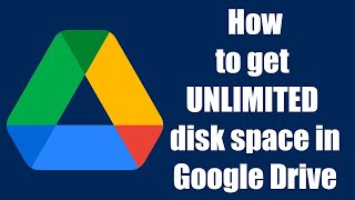 How to get UNLIMITED disk space on Google Drive!