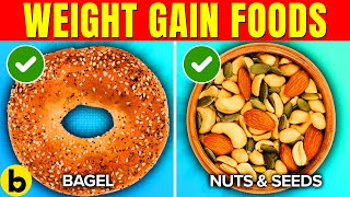 8 Best Foods To Help You Gain Weight