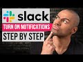 How to Enable Notifications on Slack | Step by Step Slack Tutorial