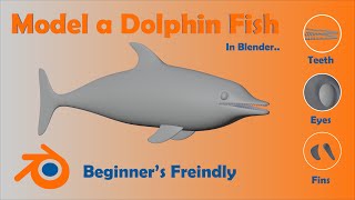 Beginner’s Guide to Modeling a Dolphin Fish in Blender