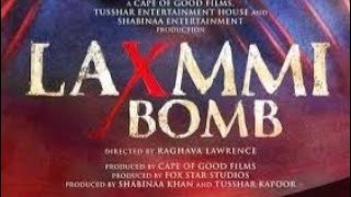 Lakshmi Bomb |  full Hindi movie Trailer |   Akshay Kumar full Hindi movie 2021